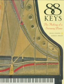 88 Keys : The Making of a Steinway Piano