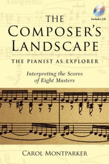 Montparker Carol The Composers Landscape Pianist As Exporer Bam Bk/Cd, Paperback / softback Book Montparker Carol The Composers Landscape Pianist As Exporer Bam Bk/Cd, Paperback / softback Book