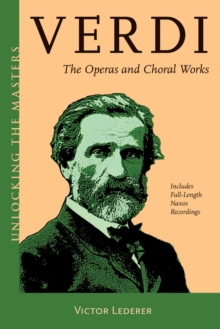 Verdi : The Operas and Choral Works