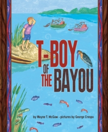 T-Boy of the Bayou