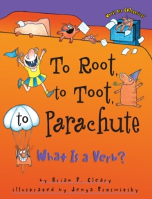 To Root, to Toot, to Parachute : What Is a Verb?