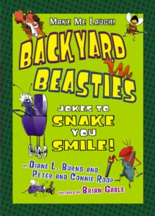 Backyard Beasties : Jokes to Snake You Smile