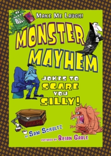 Monster Mayhem : Jokes to Scare You Silly