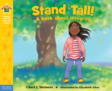 Stand Tall! : A book about integrity