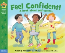 Feel Confident! : A book about self-esteem