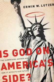 Is God on America's Side? : The Surprising Answer and How it Affects Our Future