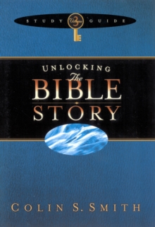 Unlocking the Bible Story Study Guide Volume 3