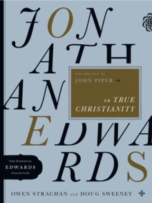 The Jonathan Edwards on True Christianity