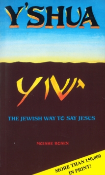 Yshua : The Jewish Way to Say Jesus