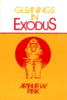 Gleanings in Exodus