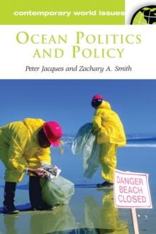 Ocean Politics and Policy : A Reference Handbook