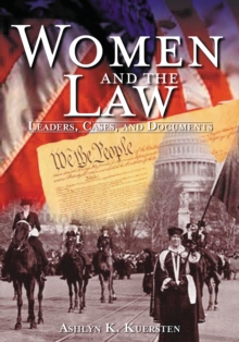 Women and the Law : Leaders, Cases, and Documents