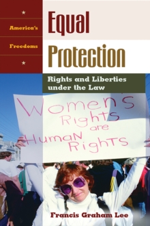 Equal Protection : Rights and Liberties under the Law