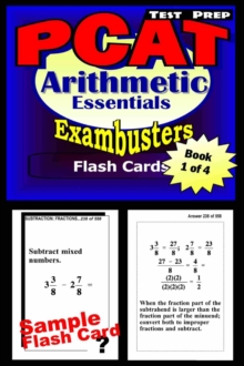 PCAT Test Prep Arithmetic Review--Exambusters Flash Cards--Workbook 1 of 4 : PCAT Exam Study Guide