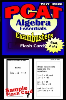 PCAT Test Prep Algebra Review--Exambusters Flash Cards--Workbook 2 of 4 : PCAT Exam Study Guide