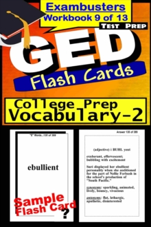 GED Test Prep College Prep Vocabulary 2 Review--Exambusters Flash Cards--Workbook 9 of 13 : GED Exam Study Guide