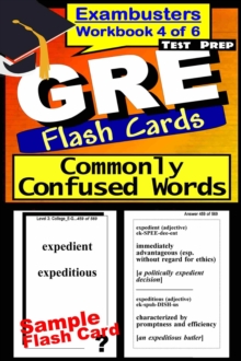 GRE Test Prep Commonly Confused Words Review--Exambusters Flash Cards--Workbook 4 of 6 : GRE Exam Study Guide