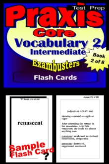 PRAXIS Core Test Prep Intermediate Vocabulary 2 Review--Exambusters Flash Cards--Workbook 2 of 8 : PRAXIS Exam Study Guide