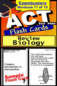 ACT Test Prep Biology Review--Exambusters Flash Cards--Workbook 11 of 13 : ACT Exam Study Guide