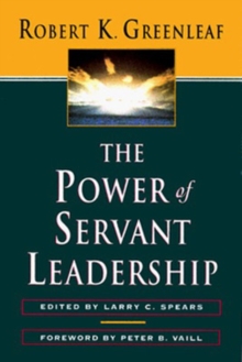 The Power of Servant Leadership, Paperback Book The Power of Servant Leadership, Paperback Book