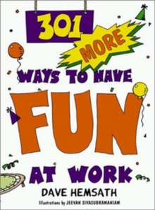 301 More Ways to Have Fun at Work, Paperback Book 301 More Ways to Have Fun at Work, Paperback Book