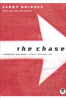 Chase : Pursuing Holiness in Your Everyday Life, Paperback / softback Book Chase : Pursuing Holiness in Your Everyday Life, Paperback / softback Book