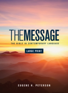 Message Bible : The Bible in Contemporary Language