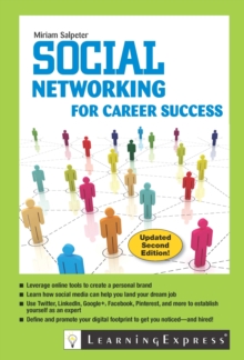 Social Networking for Career Success, Paperback / softback Book Social Networking for Career Success, Paperback / softback Book