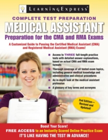 Medical Assistant Exam : Preparation for the CMA and RMA Exams