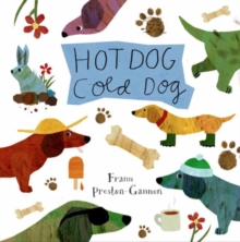 Hot Dog, Cold Dog, Board book Book Hot Dog, Cold Dog, Board book Book