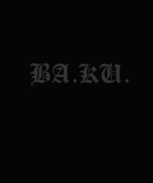 Ba.ku. : Kult Skating/Dark Rituals, Hardback Book Ba.ku. : Kult Skating/Dark Rituals, Hardback Book