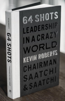 64 Shots : Leadership in a Crazy World, Hardback Book 64 Shots : Leadership in a Crazy World, Hardback Book