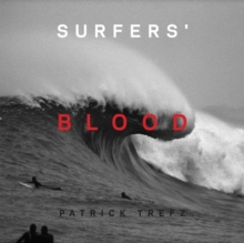 Surfers' Blood, Paperback / softback Book Surfers' Blood, Paperback / softback Book