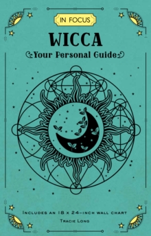 In Focus Wicca : Your Personal Guide Volume 16