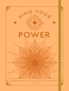 Find Your Power : A Workbook for Building Self-Confidence