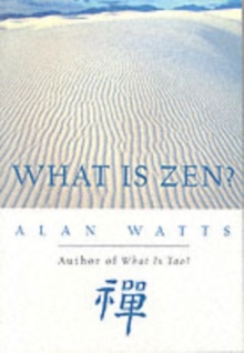 What is Zen?, Paperback Book What is Zen?, Paperback Book