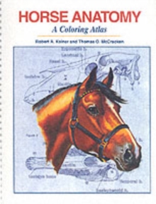 Horse Anatomy : A Coloring Atlas, Spiral bound Book Horse Anatomy : A Coloring Atlas, Spiral bound Book