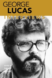 George Lucas : Interviews, Paperback / softback Book George Lucas : Interviews, Paperback / softback Book