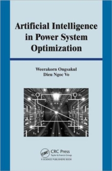 Artificial Intelligence in Power System Optimization, Hardback Book Artificial Intelligence in Power System Optimization, Hardback Book