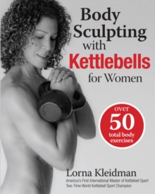 Body Sculpting with Kettlebells for Women