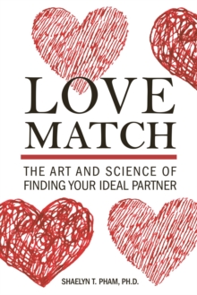 Love Match : The Art and Science of Finding Your Perfect Partner, Paperback Book Love Match : The Art and Science of Finding Your Perfect Partner, Paperback Book