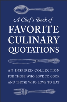 Chef's Book of Favorite Culinary Quotations