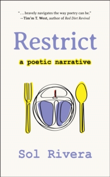 Restrict : A Poetic Narrative