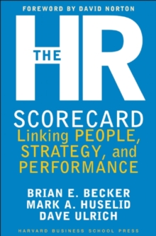 The HR Scorecard : Linking People, Strategy, and Performance