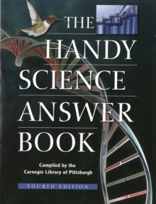 The Handy Science Answer Book : Fourth Edition, Paperback / softback Book The Handy Science Answer Book : Fourth Edition, Paperback / softback Book