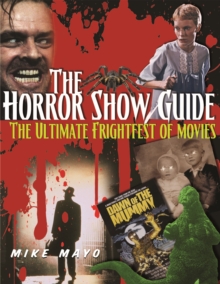 The Horror Show Guide : The Ultimate Frightfest of Movies