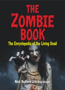 The Zombie Book : The Encyclopedia of the Living Dead