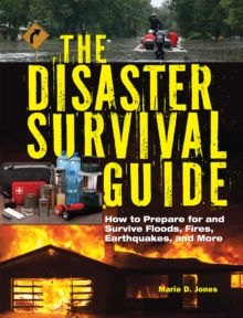 The Disaster Survival Guide, Paperback / softback Book The Disaster Survival Guide, Paperback / softback Book
