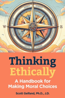 Visible Ink Press The Morality Handbook , Your Guide To Ethical Decisions, Dilemmas And Debates