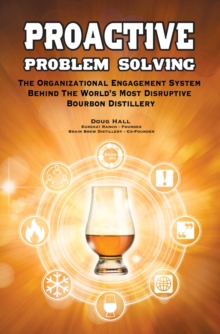 Proactive Problem Solving : How Everyone Can Fix Problems & Find Ideas for Working Smarter!